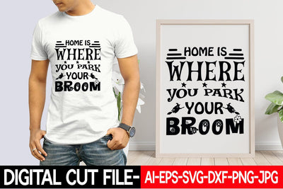 Home Is Where You Park Your Broom SVG Blessedprint 
