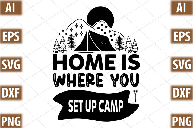 Home is where you set up camp SVG SVGista 