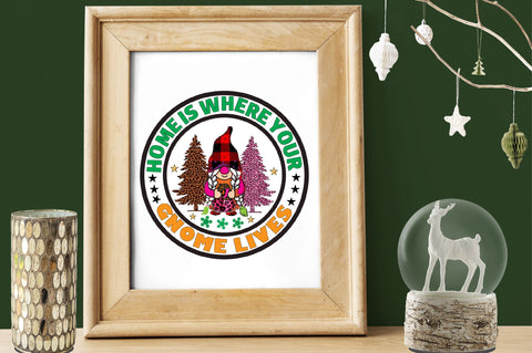 home is where your gnome lives Sublimation SVGArt 