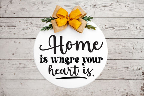 Home is where your heart is SVG SVG DESIGNISTIC 