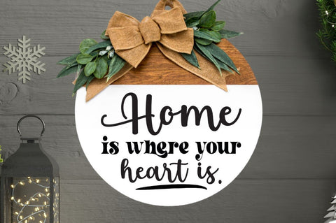 Home is where your heart is SVG SVG DESIGNISTIC 