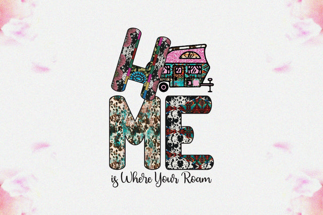 Home is Where Your Roam Sublimation Sublimation Jagonath Roy 