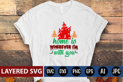 home is wherever I'm with you SVG cute file SVG Blessedprint 
