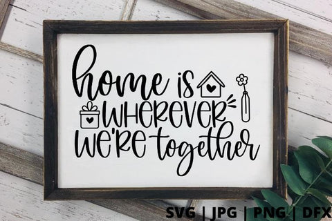 Home is wherever we're together SVG Good Morning Chaos 