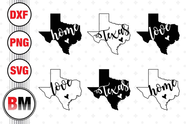 Home, Love Texas SVG, PNG, DXF Files SVG BMDesign 