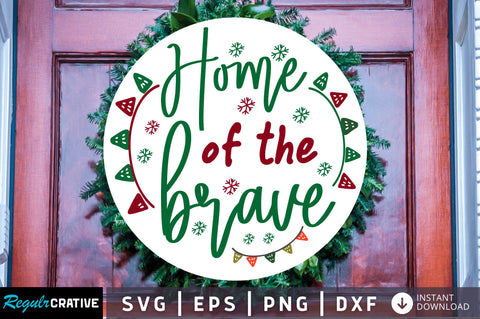 Home of the brave SVG Design SVG Regulrcrative 