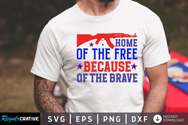 Home of the free because SVG SVG Regulrcrative 