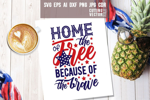 Home of the Free Patriotic SVG SVG VectorSVGdesign 