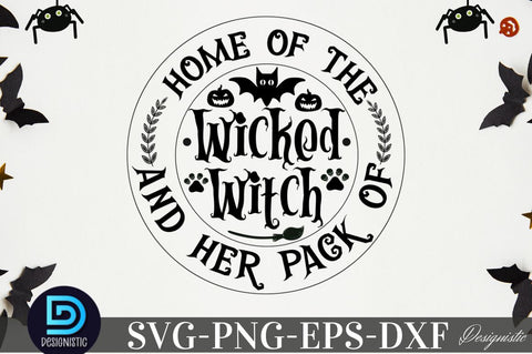 Home of the wicked witch and her pack of dogs, Halloween Dog SVG SVG DESIGNISTIC 