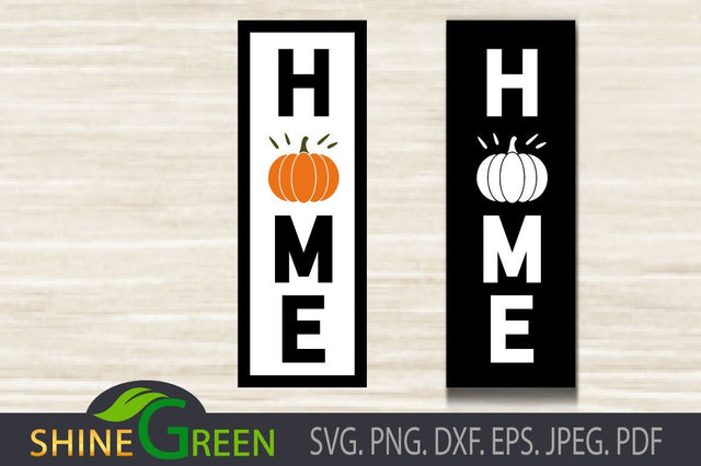 Home Pumpkin SVG - Vertical Sign - Fall SVG Shine Green Art 