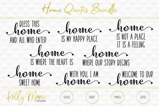 Home Quotes SVG Bundle Kelly Maree Design