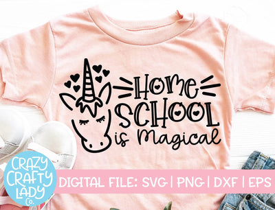 Home School Is Magical | Back to School SVG Cut File SVG Crazy Crafty Lady Co. 