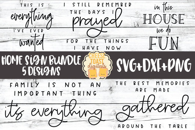Home Sign Bundle - 5 Designs SVG PNG DXF Cut Files SVG Cheese Toast Digitals