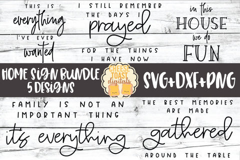 Home Sign Bundle - 5 Designs SVG PNG DXF Cut Files SVG Cheese Toast Digitals