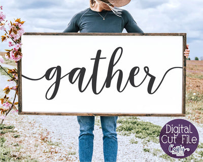 Home Sign, Farmhouse Svg, Gather Svg, Gather Farmhouse Sign SVG Crafty Mama Studios 