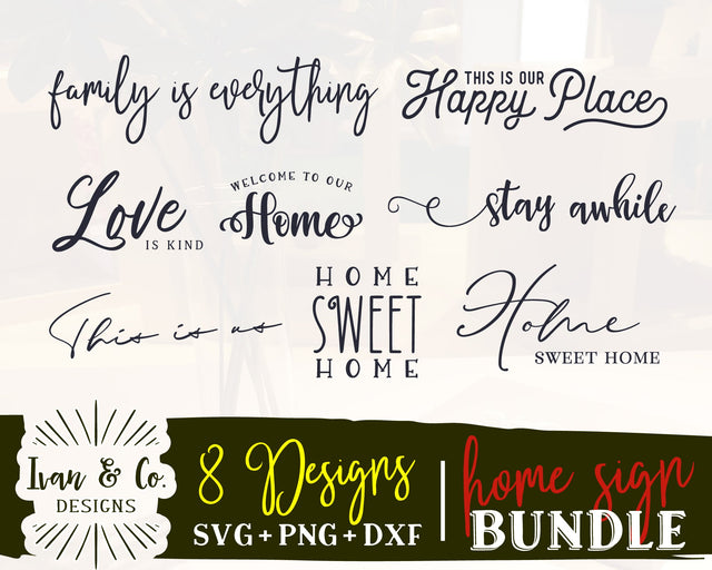 Home Sign SVG Bundle | Farmhouse Sign Svg | Home Svg | Commercial Use | Digital Cut Files | DXF PNG (2022b0205) SVG Ivan & Co. Designs 