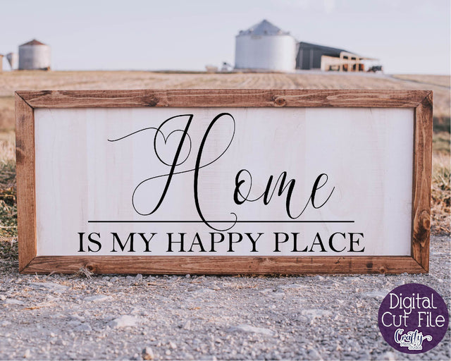 Home Sign Svg, Farmhouse Svg, Home Is My Happy Place File SVG Crafty Mama Studios 