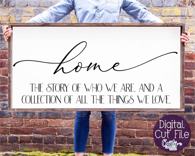 Home Sign Svg, Farmhouse Svg, Home The Story Of Who We Are SVG Crafty Mama Studios 