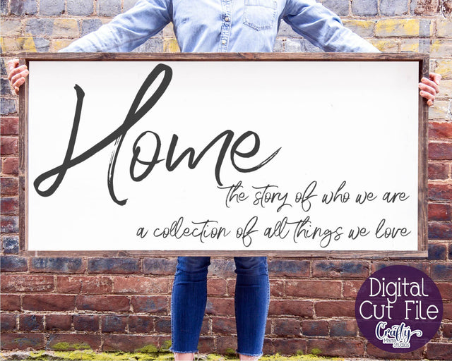 Home Sign Svg, Farmhouse Svg, Home The Story Of Who We Are SVG Crafty Mama Studios 