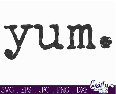 Home Sign Svg, Farmhouse Svg, Yum, Kitchen Farmhouse File SVG Crafty Mama Studios 