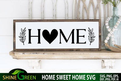 Home Sign SVG - Floral Home with Heart SVG for Wedding, Valentine SVG Shine Green Art 