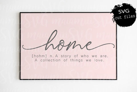 Home Sign Svg, Home Sweet Home Svg, Home Definition, Home Svg, Cut Files for Cricut / Silhouette SVG MaiamiiiSVG 