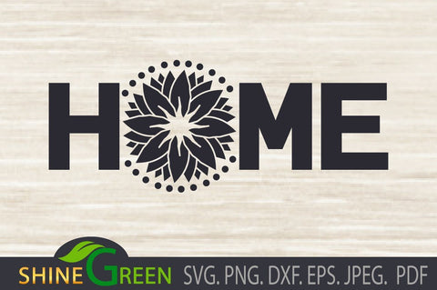 Home Sunflower SVG - Fall DXF PNG EPS SVG Shine Green Art 