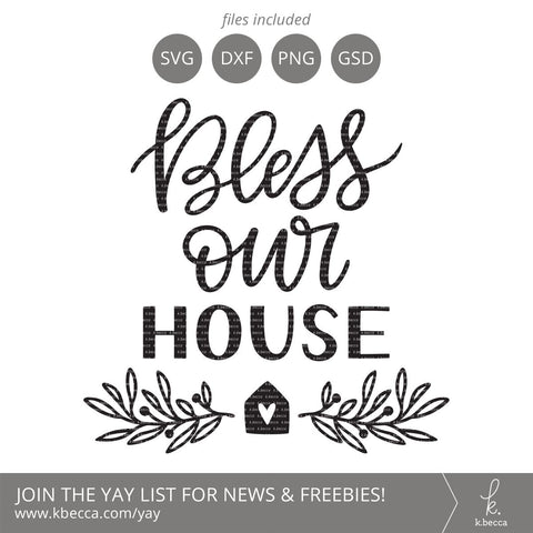 Home SVG - Bless Our House SVG k.becca 