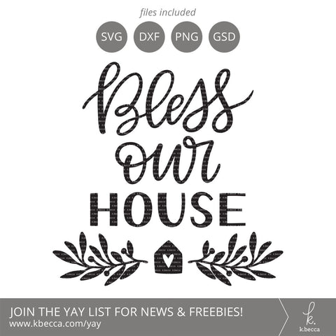Home SVG - Bless Our House SVG k.becca 