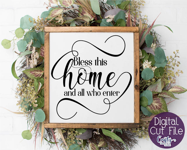 Home Svg - Bless This Home Svg - Family Svg - All Who Enter SVG Crafty Mama Studios 
