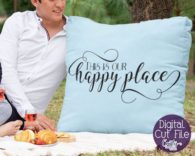 Home Svg - Family Svg - Love Svg -This Is Our Happy Place SVG SVG Crafty Mama Studios 