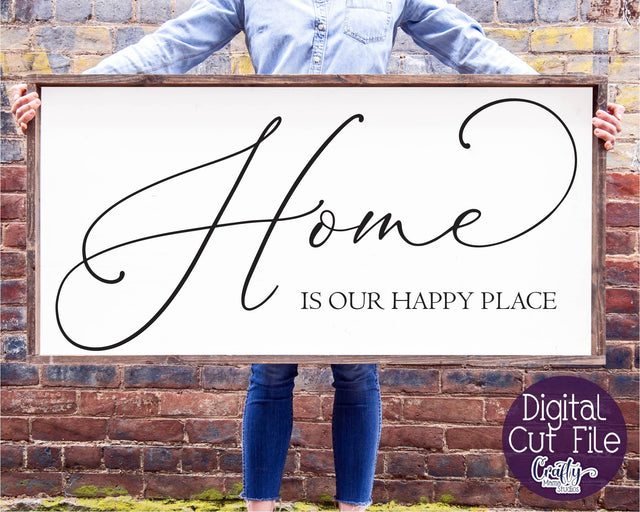 Home Svg, Farmhouse Svg, Home Sign, Home Is Our Happy Place SVG Crafty Mama Studios 