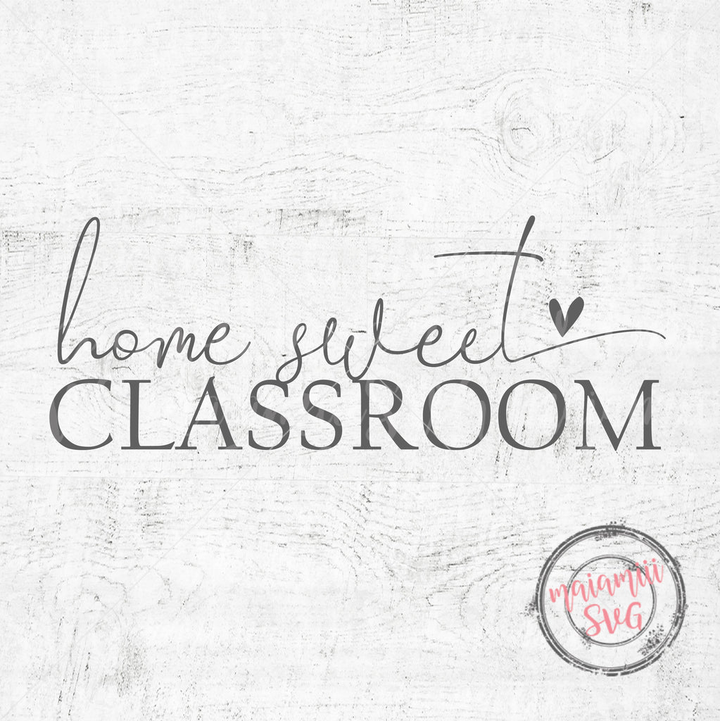 Home Sweet Classroom Svg, Quarantine Svg, Distance Learning, Teacher S ...