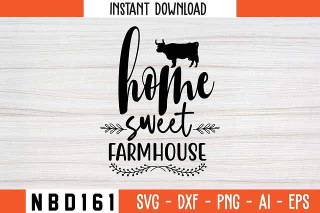 home sweet farmhouse Svg Design SVG Nbd161 
