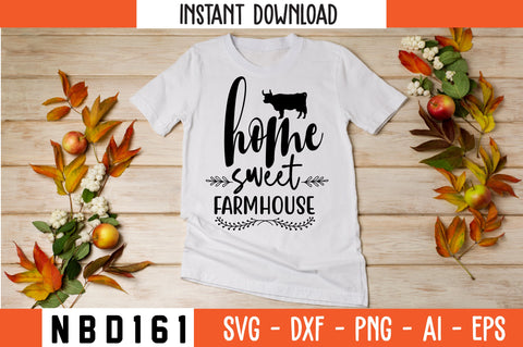 home sweet farmhouse Svg Design SVG Nbd161 