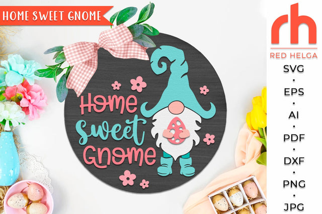 Home Sweet Gnome SVG, Round Hanger Cut File, Easter Door Sign DXF SVG RedHelgaArt 