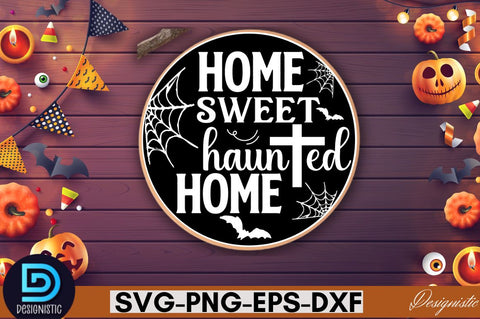 Home sweet hauned home SVG SVG DESIGNISTIC 