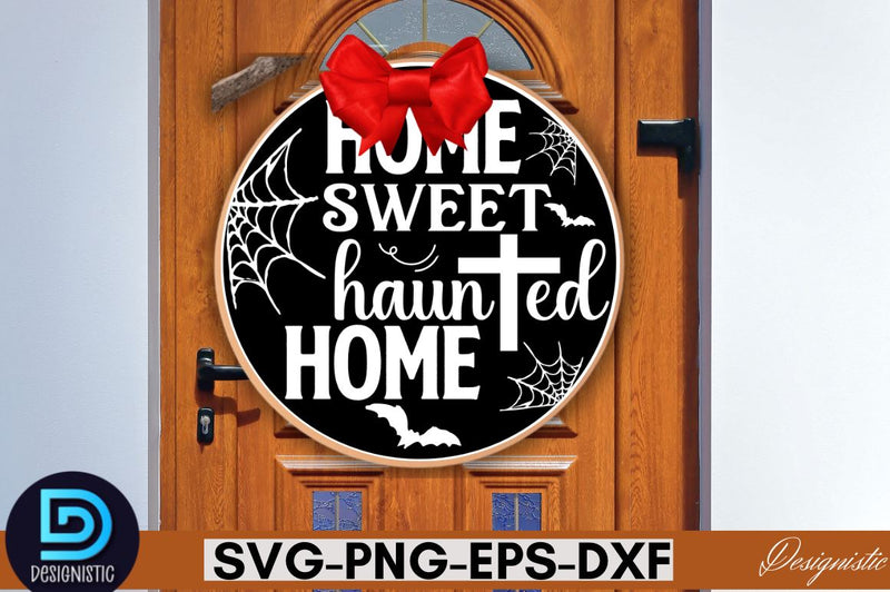 Home sweet hauned home SVG SVG DESIGNISTIC 