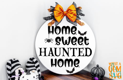 Home Sweet Haunted Home Door Hanger SVG | Halloween SVG | Halloween Welcome Door Hanger svg | Home Sweet Home Halloween Welcome sign svg SVG What A Gem SVG 