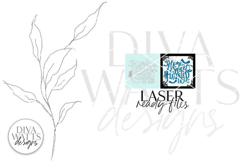 Home Sweet Haunted Home Glowforge SVG | Halloween Sign Laser File SVG Diva Watts Designs 