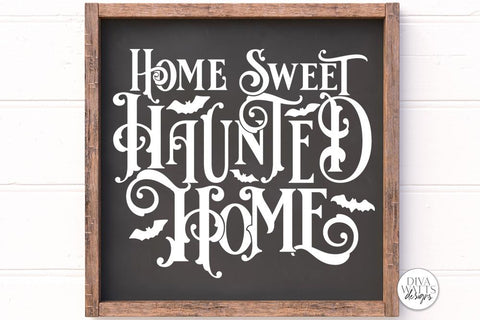 Home Sweet Haunted Home Gothic SVG | Halloween Word Art Design SVG Diva Watts Designs 