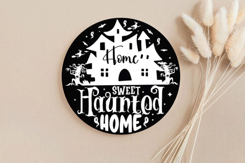 Home sweet haunted home, Halloween Door Sign SVG SVG DESIGNISTIC 