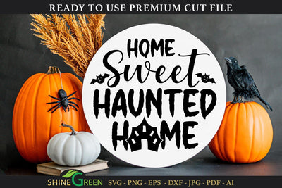 Home Sweet Haunted Home | Halloween Round Sign SVG SVG Shine Green Art 