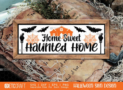 Home Sweet Haunted Home Sign SVG Cut File | Home Decor Sign | Halloween Door Hanger Svg | Horizontal Wood Sign Svg | Halloween Decor Svg | Farmhouse Sign Svg | Halloween Sign Svg | Halloween Wood Sign Design SVG ETC Craft 