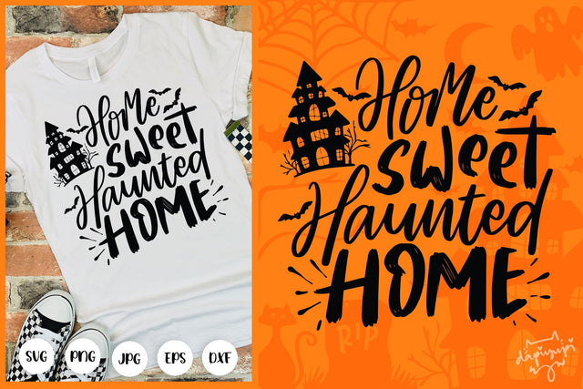 Home Sweet Haunted Home SVG Halloween Quotes SVG dapiyupi store 