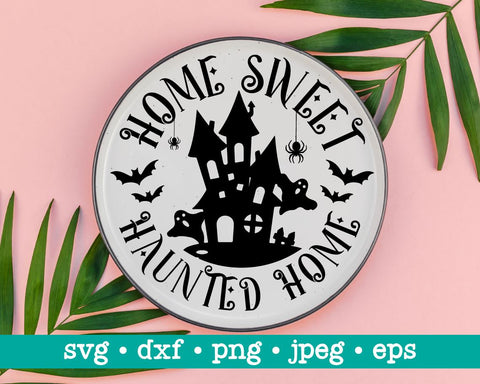 Home sweet haunted home svg, Halloween sign svg, Halloween door decor svg, Haunted house svg, Happy halloween svg, Haunted house svg SVG MAKStudion 