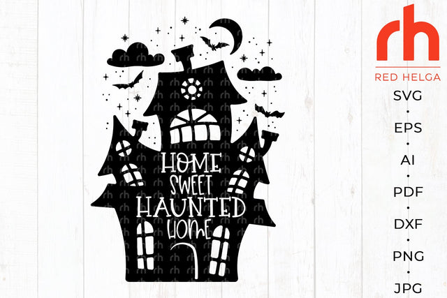 Home sweet haunted home svg - Halloween sign svg - Haunted house svg SVG RedHelgaArt 