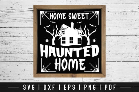 Home Sweet Haunted Home - Vintage Halloween Sign SVG SVG CraftLabSVG 