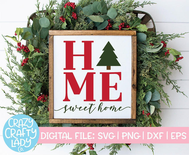 Home Sweet Home | Christmas Tree SVG Cut File SVG Crazy Crafty Lady Co. 