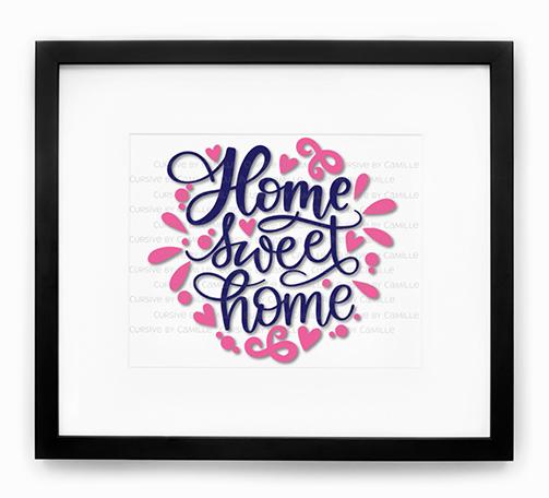 Home Sweet Home Cut File SVG Cursive by Camille 